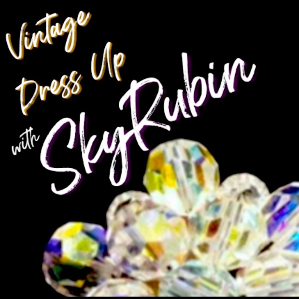‘Vintage Dress Up with SkyRubin’ Vintage Jewelry For The Younger Diva